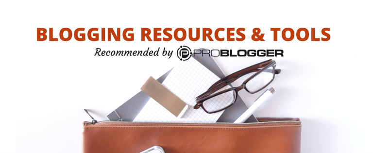 ProBlogger resources and tools